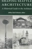 Cover for Shaping Seattle architecture