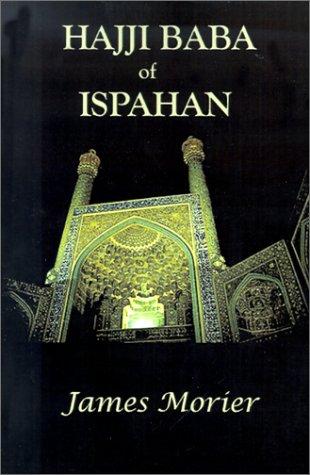 Cover for The Adventures of Hajji Baba of Ispahan