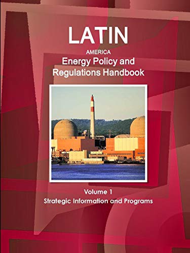 Cover for Latin American Countries Energy Strategy and Regulations Handbook