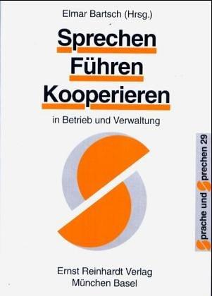 Cover for Sprechen, Führen, Kooperieren in Betrieb und Verwaltung