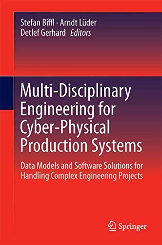 Cover for Multi-Disciplinary Engineering for Cyber-Physical Production Systems