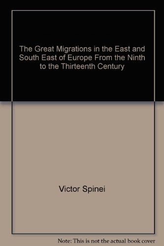Cover for The great migrations in the East and South East of Europe from the ninth to the thirteenth century