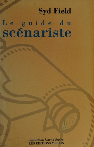 Cover for Le guide du scénariste