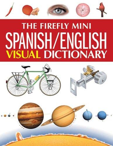 Cover for The Firefly Mini Spanish/English Visual Dictionary