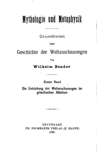 Cover for Mythologie und Metaphysik: Grundlinien einer Geschichte der Weltanschauungen ...