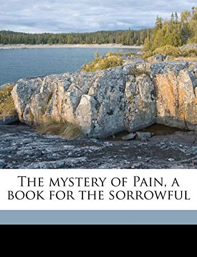 Cover for The mystery of Pain, a book for the sorrowful