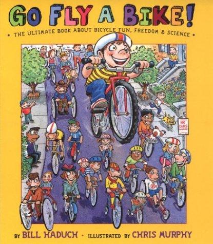 Cover for Go fly a bike!