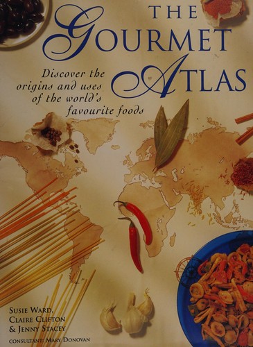 Cover for The gourmet atlas