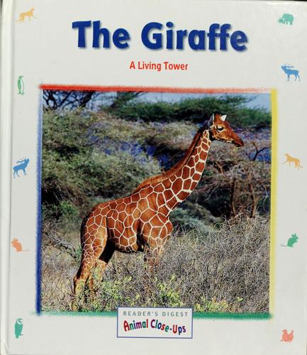 Cover for The giraffe, a living tower