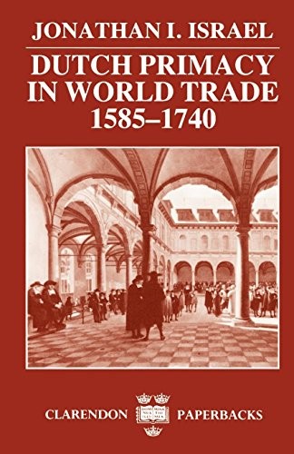 Cover for Dutch primacy in world trade, 1585-1740