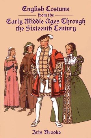 Cover for English costume from the early Middle Ages through the sixteenth century