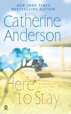 Cover for Here to Stay : A Harrigan Family Novel