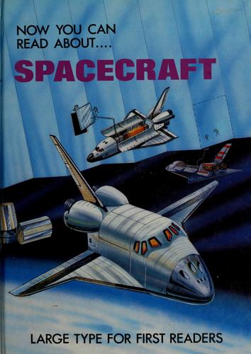Cover for Now you can read about - spacecraft