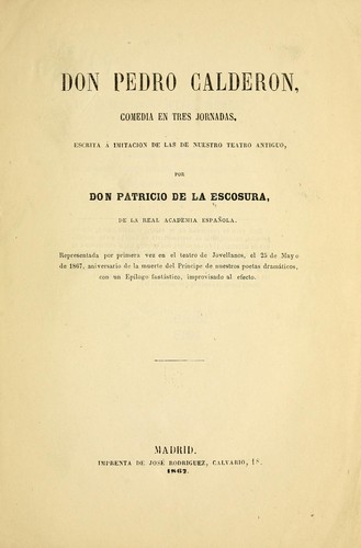Cover for Don Pedro Calderon, comedia en tres jornadas
