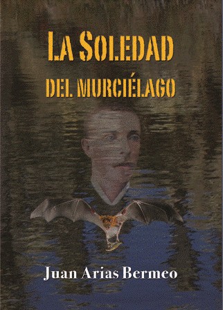 Cover for La soledad del murciélago