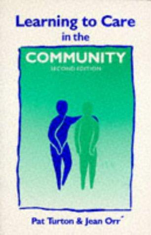 Cover for Learning to Care in the Community (Learning to Care Series)