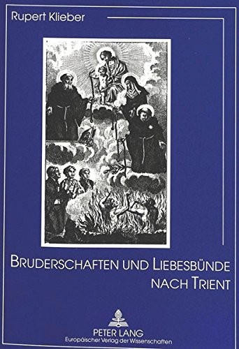 Cover for Bruderschaften und Liebesbünde nach Trient