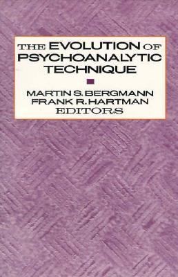 Cover for The Evolution Of Psychoanalytic Technique