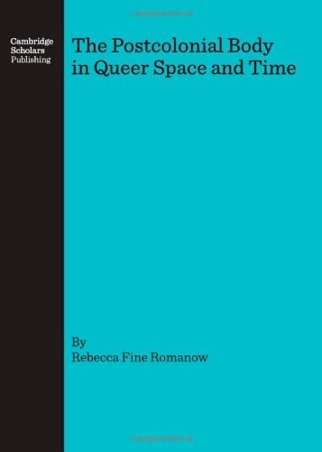 Cover for The postcolonial body in queer space and time