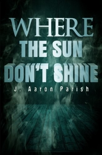 Cover for Where the Sun Don't Shine