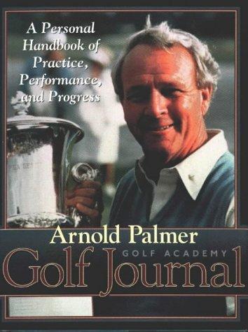 Cover for Arnold Palmer Golf Academy Golf Journal