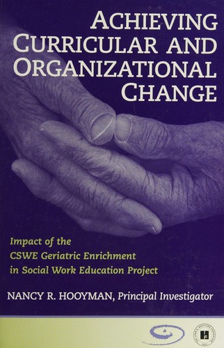 Cover for Achieving Curricular and Organizational Change