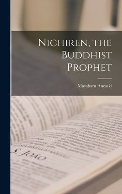 Cover for Nichiren, the Buddhist Prophet