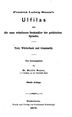 Cover for Friedrich Ludwig Stamm's Ulfilas oder die uns erhaltenen Denkmäler der gotischen Sprache