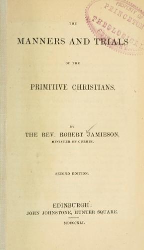 Cover for The manners and trials of the primitive Christians