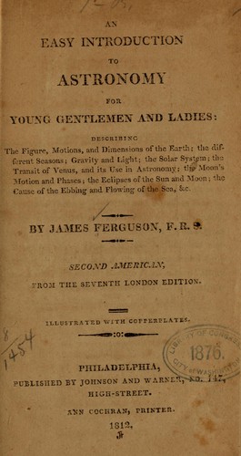 Cover for An easy introduction to astronomy for young gentlemen and ladies