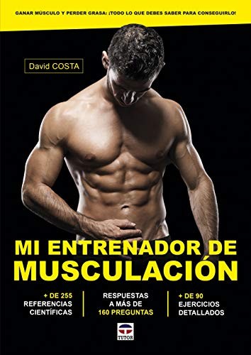 Cover for Mi entrenador de musculación : Ganar músculo y perder grasa