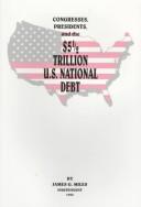 Cover for Congresses, presidents, and the $5 1/2 trillion U.S. national debt