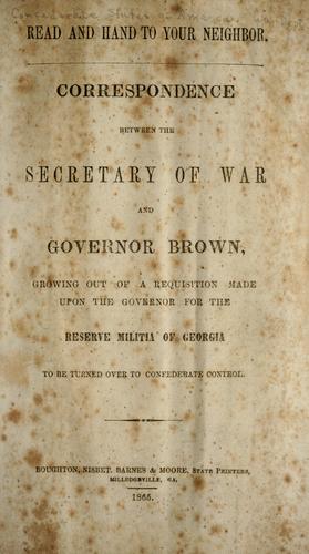 Cover for Correspondence between the Secretary of War and Governor Brown, growing out of a requisition made upon the Governor for the reserve militia of Georgia to be turned over to Confederate control