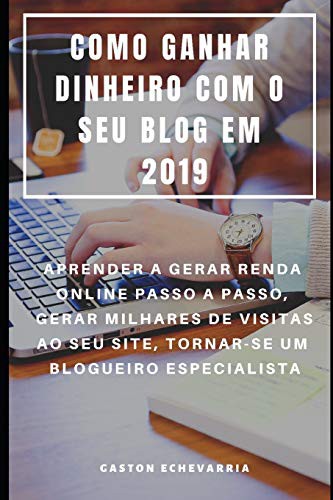 Cover for COMO GANHAR DINHEIRO COM O SEU BLOG EM 2019
