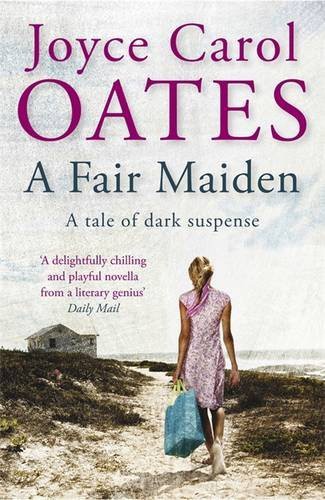 Cover for A Fair Maiden. Joyce Carol Oates