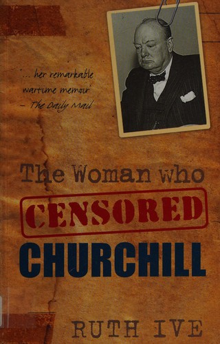 Cover for The woman who censored Churchill