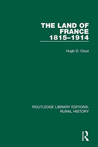 Cover for The Land of France 1815-1914