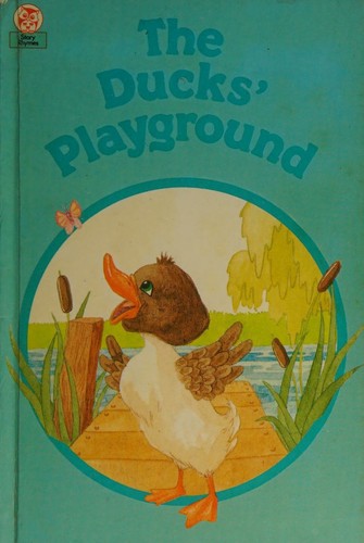 Cover for The ducks playground.