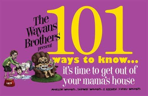 Cover for 101 ways to know it's time to leave your momma's house