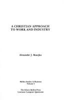 Cover for A Christian approach to work and industry