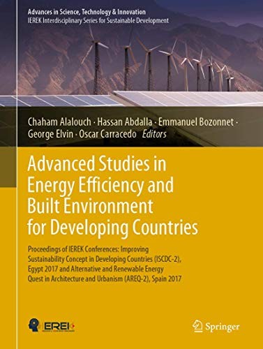 Cover for Advanced Studies in Energy Efficiency and Built Environment for Developing Countries : Proceedings of IEREK Conferences