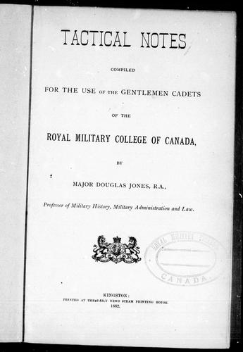 Cover for Tactical notes compiled for the use of the gentlemen cadets of the Royal Military College of Canada