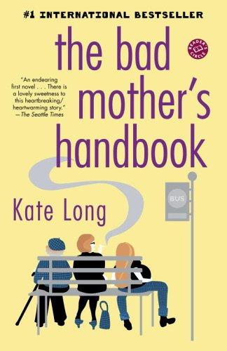 Cover for The Bad Mother's Handbook