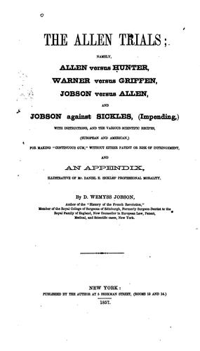 Cover for The Allen Trials: Namely, Allen Versus Hunter, Warner Versus Griffen, Jobson Versus Allen, and ...
