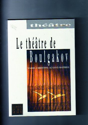 Cover for Le théâtre de Mikhaïl Boulgakov
