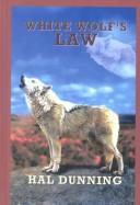 Cover for White wolfs law.