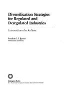 Cover for Diversification strategies for regulated and deregulated industries