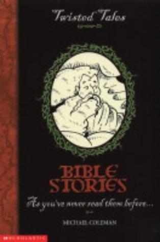 Cover for Bible Stories (Twisted Tales)