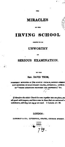 Cover for The miracles of the Irving school shewn to be unworthy of serious examination