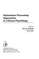 Cover for Information Processing Approaches to Clinical Psychology (Personality, Psychopathology, and Psychotherapy (Academic Pr))